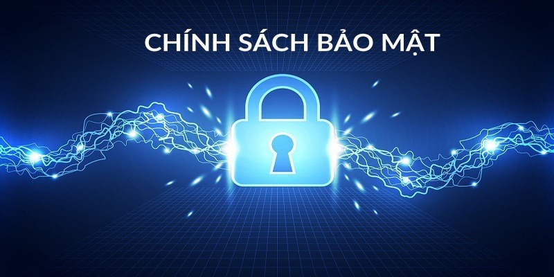 Giới thiệu một vài thông tin nổi bật về chính sách bảo mật